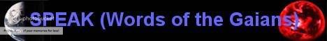 SPEAK -WORDS OF THE GAIANS- banner